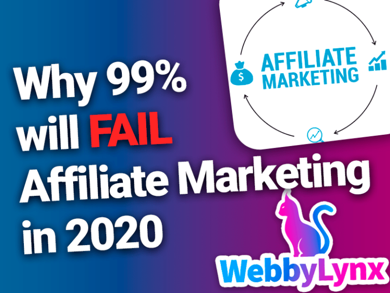 Why 99% will FAIL Affiliate Marketing in 2020