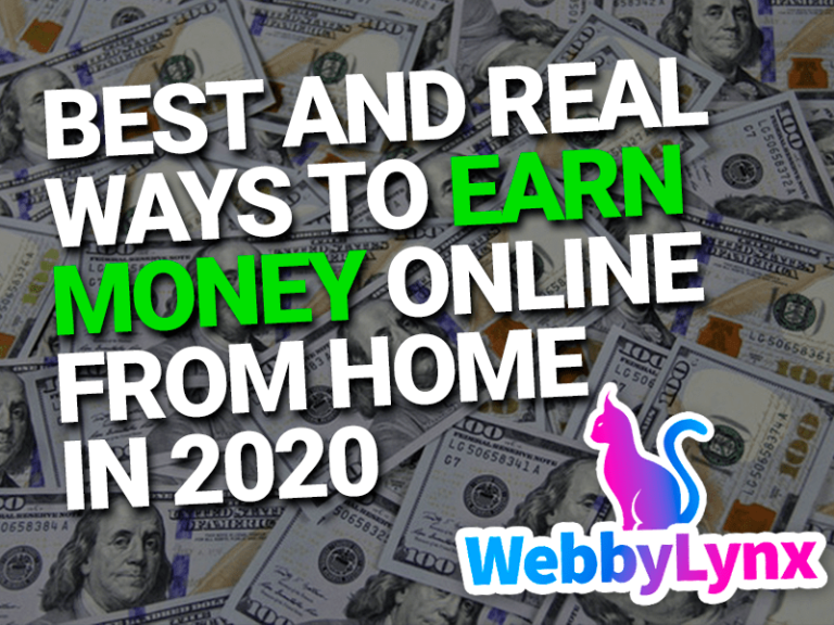 BEST AND REAL WAYS TO EARN MONEY ONLINE FROM HOME IN 2020